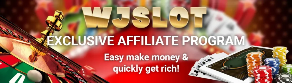 Join WJSlot Exclusive Affiliate Program – Earn Big with Top Online Casino Commissions